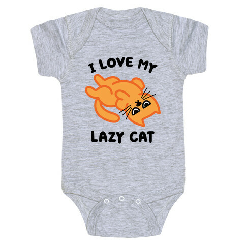 I Love My Lazy Cat Baby One-Piece