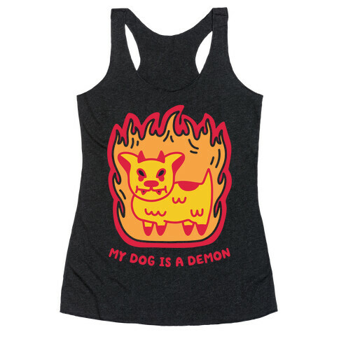 My Dog is a Demon Racerback Tank Top