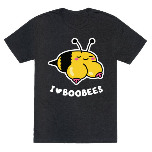 I Love Boobees T-Shirt