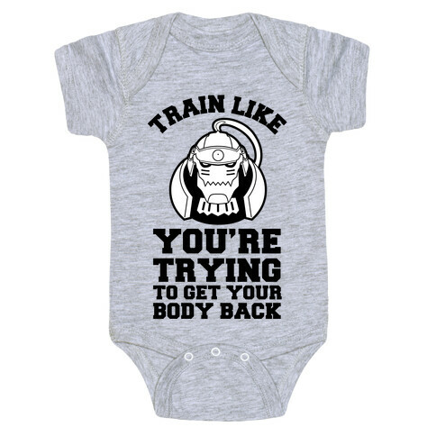 Train Like you're Trying to Get Your Body Back (Alphonse) Baby One-Piece