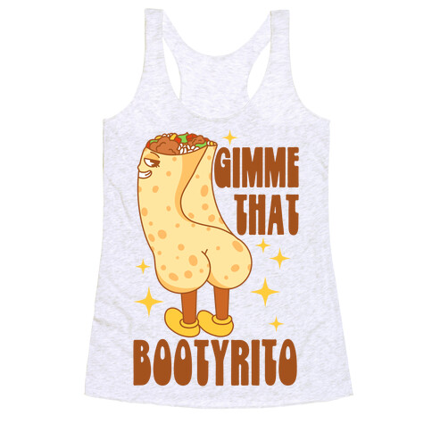 Gimme That Bootyrito Racerback Tank Top