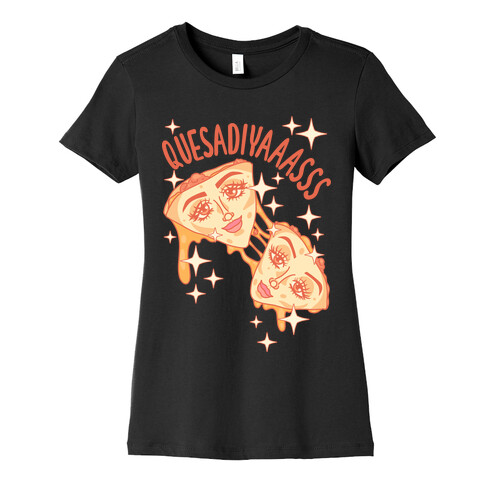 QuesadiYAAASSS Womens T-Shirt