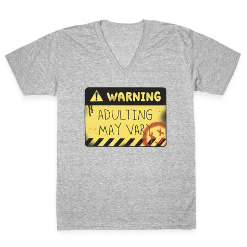 Warning Adulting May Vary V-Neck Tee Shirt