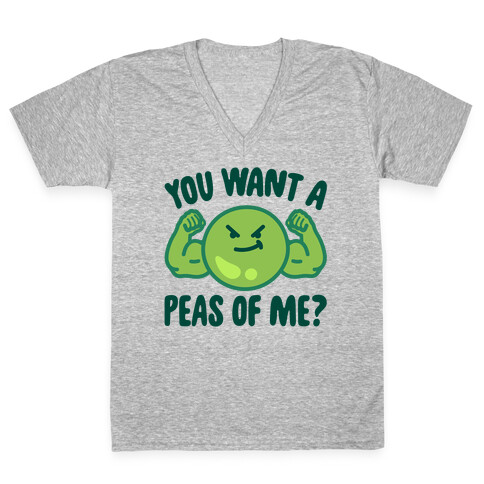 You Want A Peas Of Me V-Neck Tee Shirt