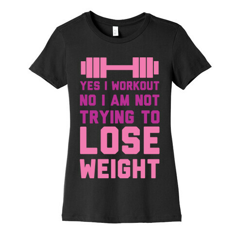 Yes I Workout Womens T-Shirt