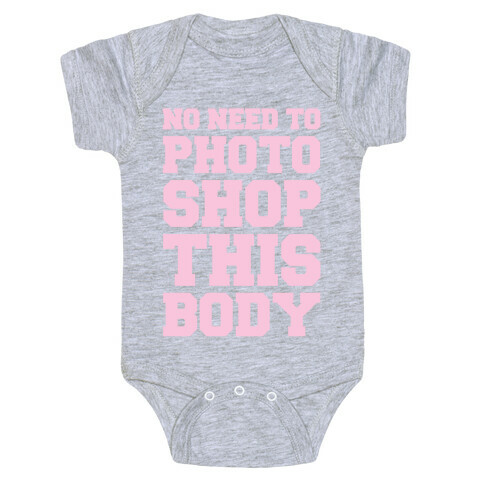 No Need To Photoshop This Body Baby One-Piece