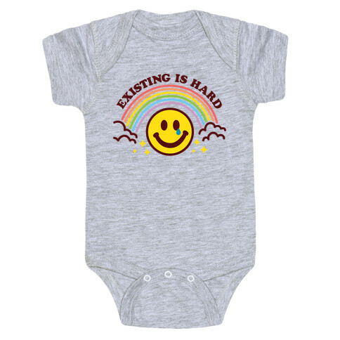 Existing Is Hard Rainbow Smile Baby One-Piece