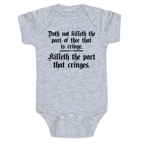 Killeth The Part That Cringes Shakespeare Baby One-Piece