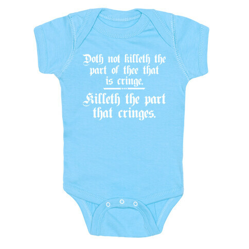 Killeth The Part That Cringes Shakespeare Baby One-Piece