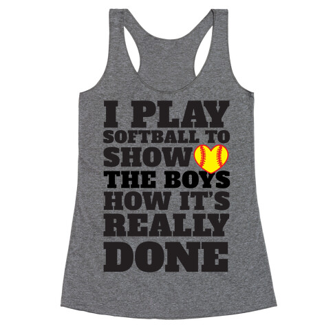 Show The Boys Racerback Tank Top