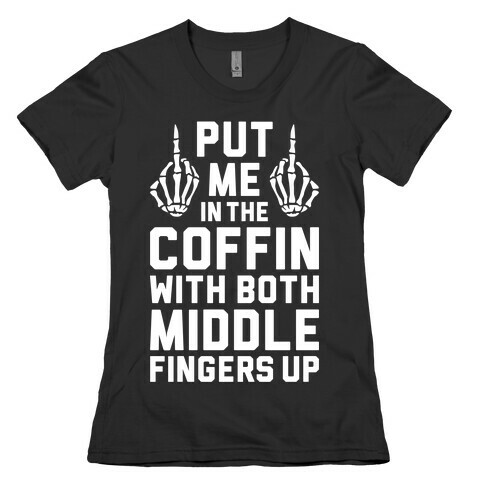 Both Middle Fingers Up Womens T-Shirt