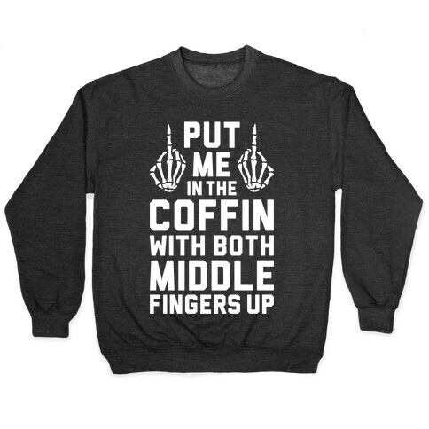 Both Middle Fingers Up Pullover