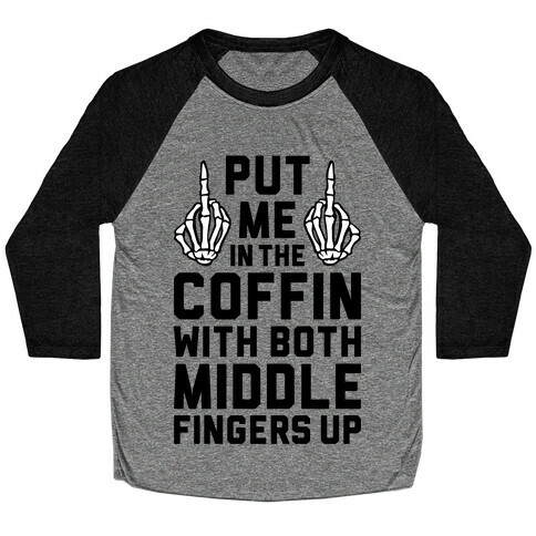 Both Middle Fingers Up Baseball Tee