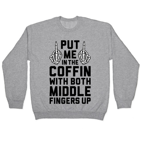 Both Middle Fingers Up Pullover