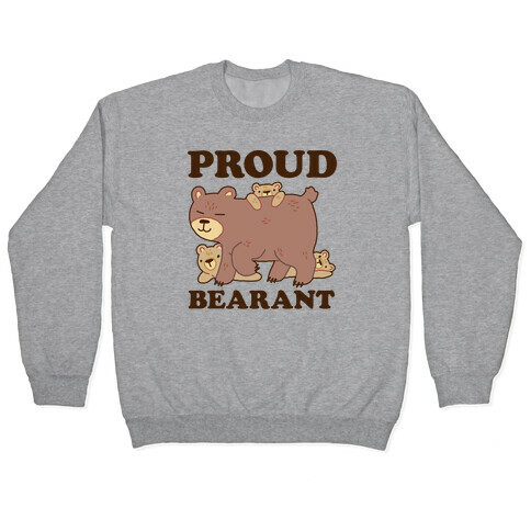 Proud Bearant Pullover