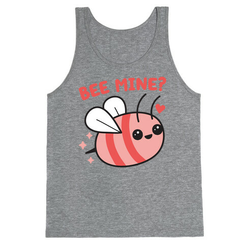 Bee Mine? Tank Top