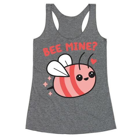 Bee Mine? Racerback Tank Top