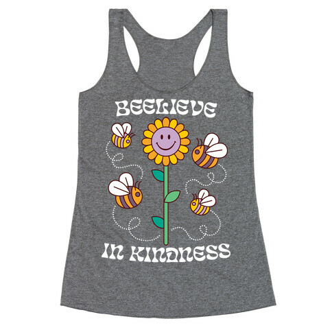 Beelieve In Kindness Racerback Tank Top