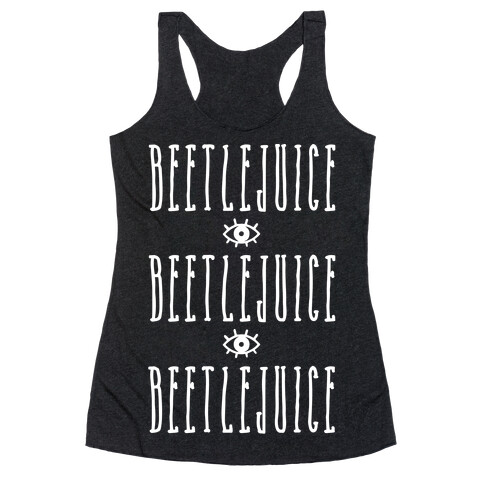 Beetlejuice Beetlejuice Beetlejuice Racerback Tank Top