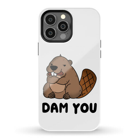 Dam You Phone Case