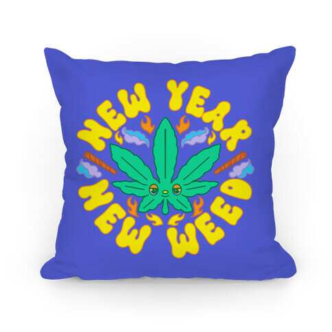 New Year New Weed Pillow