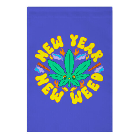 New Year New Weed Garden Flag