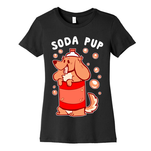 Soda Pup Womens T-Shirt