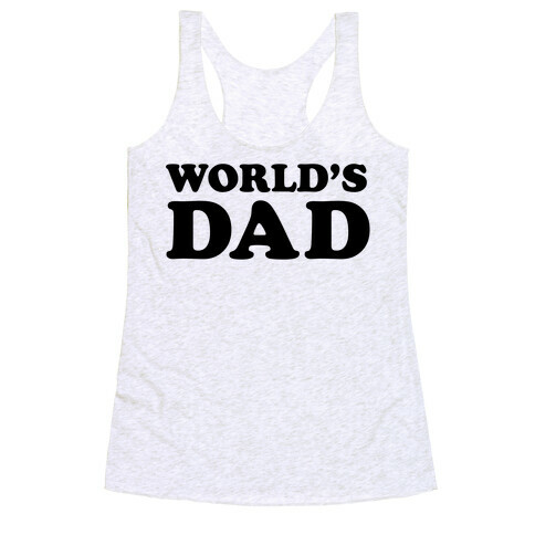 WORLD'S DAD Racerback Tank Top