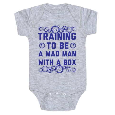 Training To Be A Mad Man With A Box Baby One-Piece