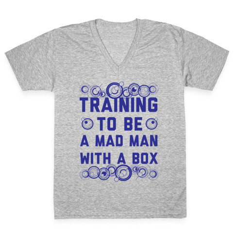 Training To Be A Mad Man With A Box V-Neck Tee Shirt