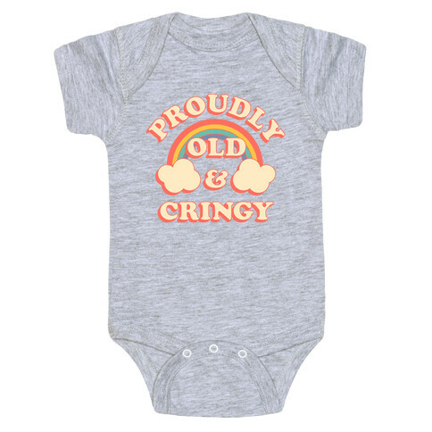 Proudly Old & Cringy  Baby One-Piece