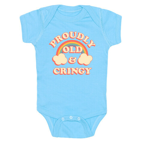 Proudly Old & Cringy  Baby One-Piece