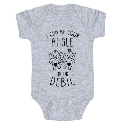 I Can Be Your Angle or Your Debil Baby One-Piece