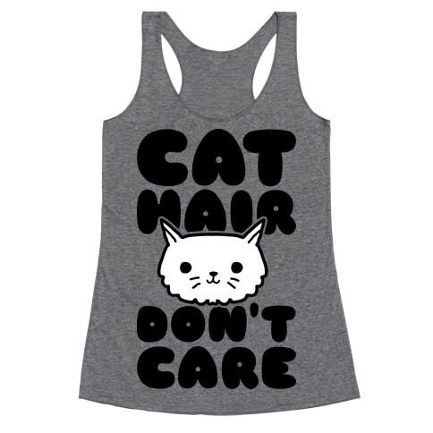 Cat Hair Don't Care Racerback Tank Top