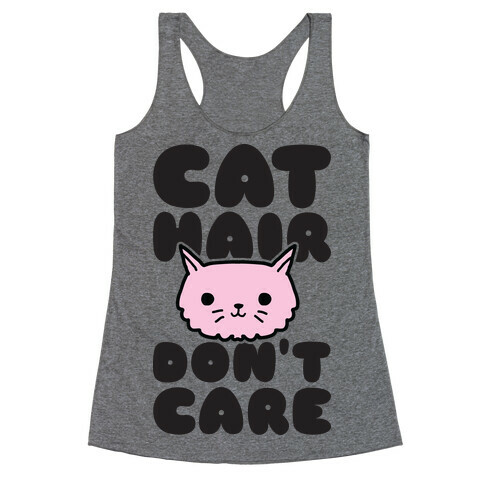 Cat Hair Don't Care Racerback Tank Top