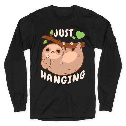 Just Hanging Long Sleeve T-Shirt