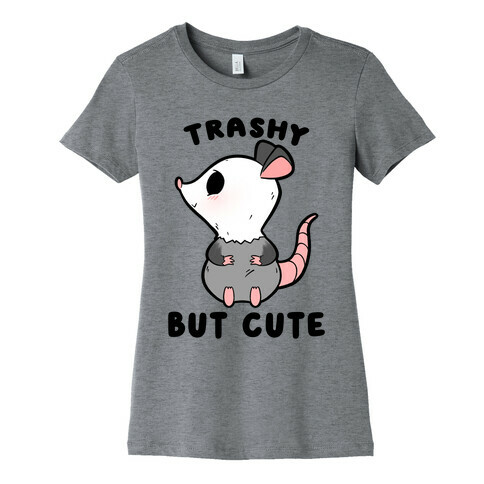 Trashy But Cute Possum Womens T-Shirt