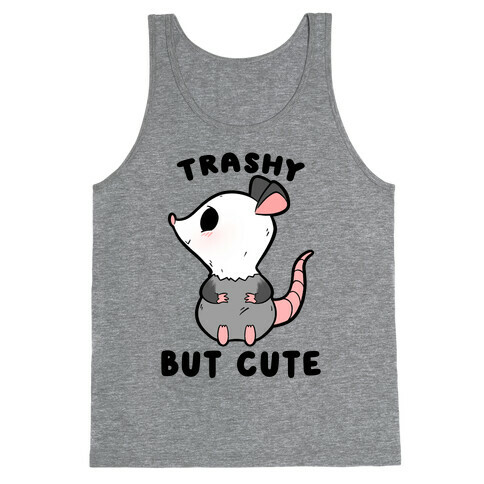 Trashy But Cute Possum Tank Top