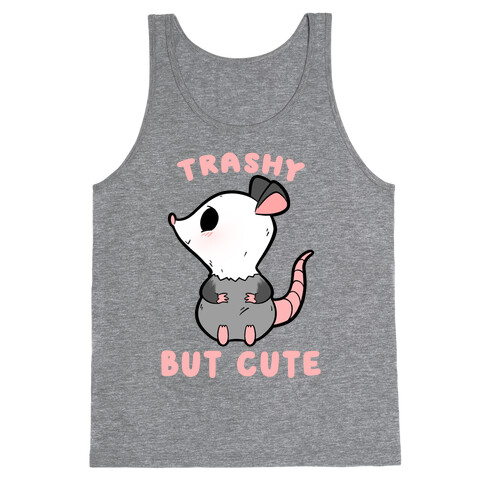 Trashy But Cute Possum Tank Top