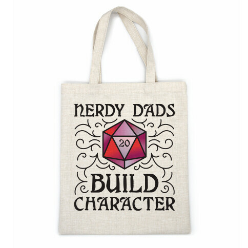 Nerdy Dads Build Character Casual Tote