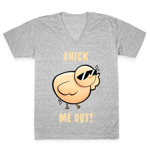 Chick Me Out! V-Neck Tee Shirt