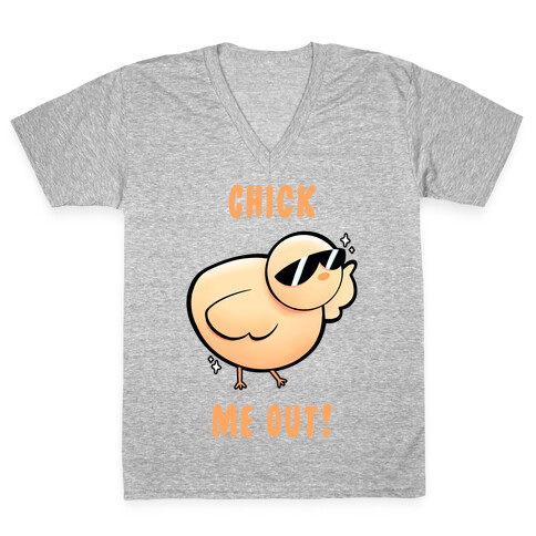 Chick Me Out! V-Neck Tee Shirt