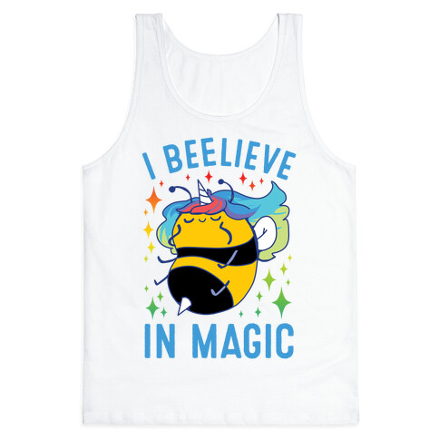 I Beelieve In Magic Tank Top