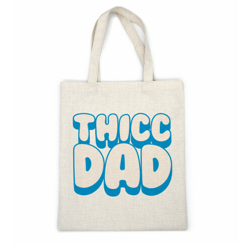 Thicc Dad White Print Casual Tote