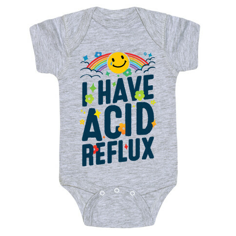 I Have Acid Reflux Baby One-Piece