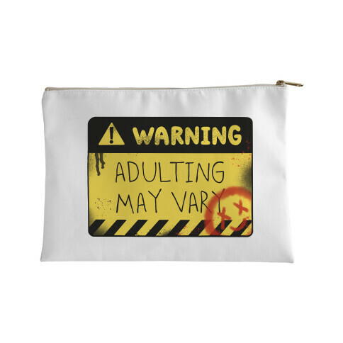 Warning Adulting May Vary Accessory Bag