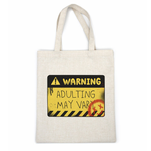 Warning Adulting May Vary Casual Tote