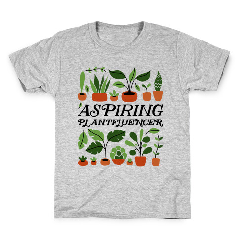 Aspiring Plantfluencer Kids T-Shirt