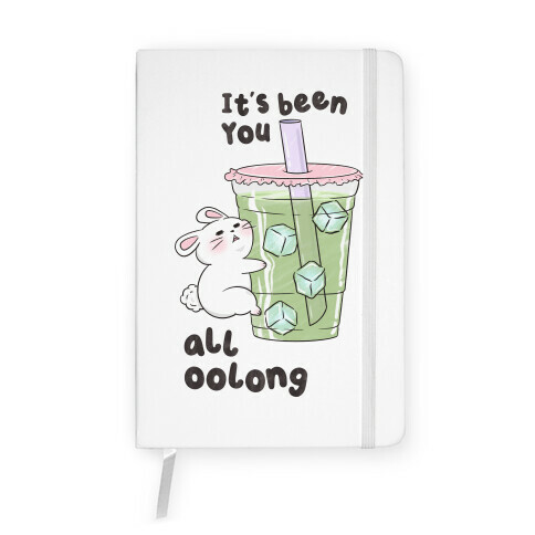 It's Been You All Oolong Notebook