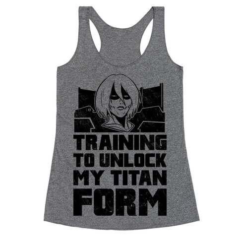 Training To Unlock My Titan Form Parody Racerback Tank Top